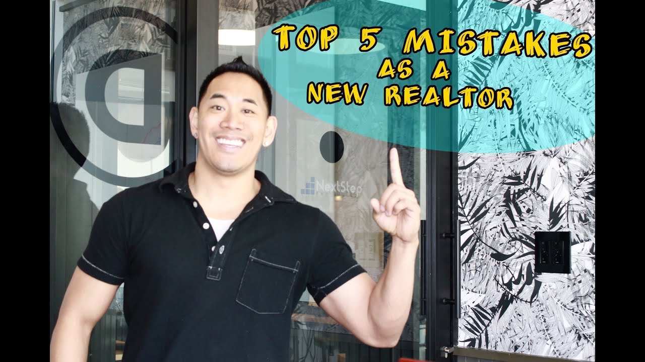 Top 5 Mistakes as a New Realtor 2020