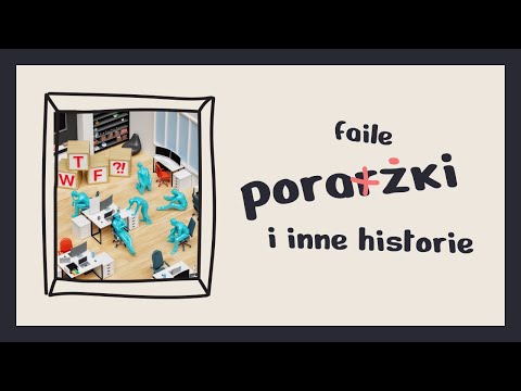 Projektowe wpadki, czyli o popełnianiu błędów