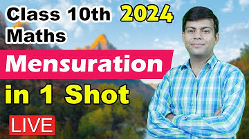 Mensuration in 1 Shot - Class 10th Maths | Area and Volume of Cylinder, Cone and Sphere | 2024 Exams
