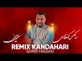 Kandahari Remix New Pashot Song Samir Hassan نوی کندهاری ریمکس سندره