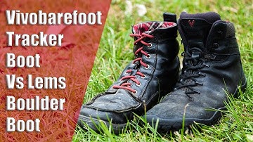 Vivobarefoot Tracker Boot vs Lems Boulder Boot