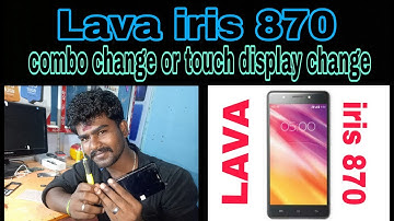 Combo or Touch Display Change - Lava iris 870 - Tamil Tech Akkur