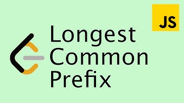 LeetCode 14 | Longest Common Prefix - Easy | Javascript