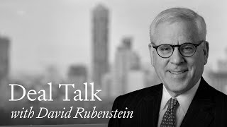 Deal Talk  Episode 15: David Rubenstein (Carlyle)