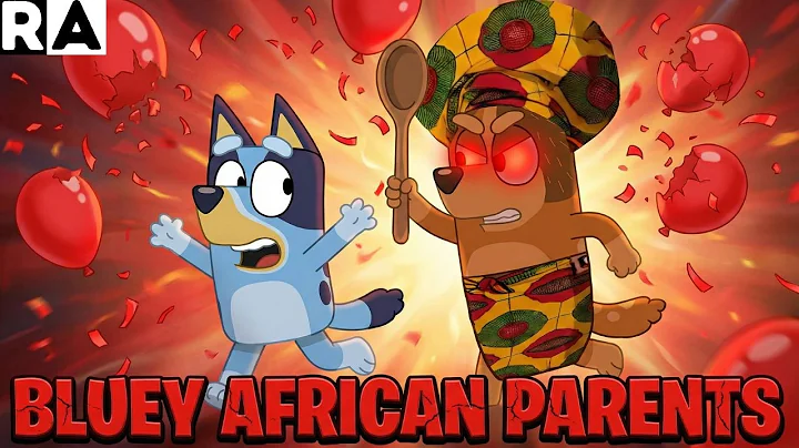 If BLUEY had AFRICAN PARENTS?! |KEEPY UPPY| Raissa Artista