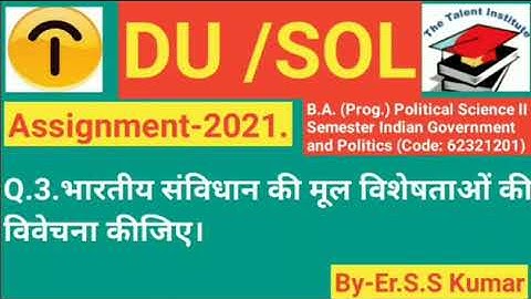 Q3 B.A.B.A. (Prog.) Political Science II Semester Indian Government and Politics (Code: 62321201)