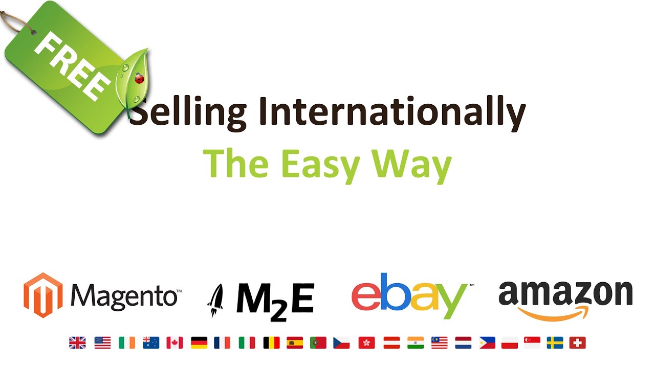 Why Sell Internationally? Cross Border Trade in Plain English & the EASY Way