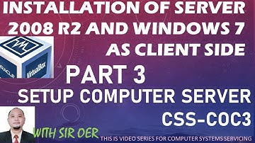 INSTALLATION OF SERVER 2008 R2 AS SERVER SIDE AND WINDOWS 7 AS CLIENT SIDE PART 3 USING VIRTUAL BOX