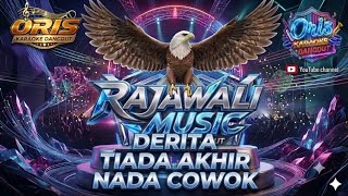 Derita tiada akhir nada cowok (tempo rajawali asli) KARAOKE RAJAWALI MUSIC PALEMBANG