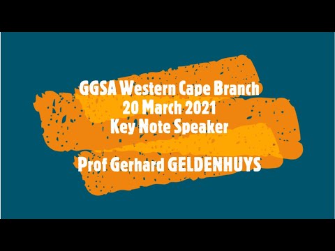 GGSA Western Cape, Prof Gerhard Geldenhuys, 20 March 2021 (Western Cape Branch)