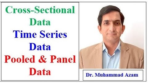Types of Data: Cross-Sectional, Time Series, Pooled/Panel Data | Data Types in Statistics | Data