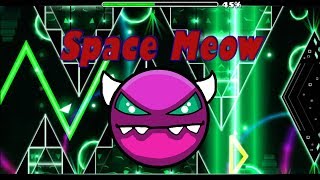 Space Meow (by F3lixsram) (2 Coins) || Geometry Dash