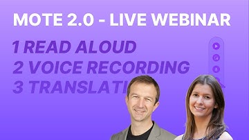 Mote 2.0: Read Aloud, Voice Recording and Translation  - Live Webinar 08.00 UTC