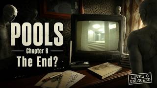 Pools - Chapter 6 | The End? | No Commentary | 5K2K 60FPS