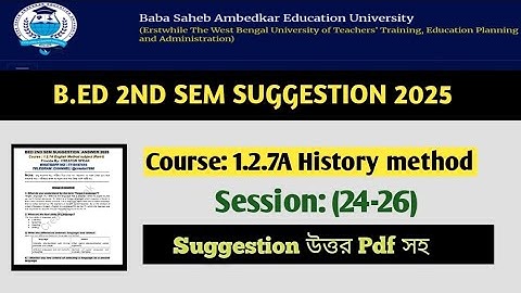 B.ed 2nd semester course 1.2.7A history 2025 suggestion answer | history method important suggestion