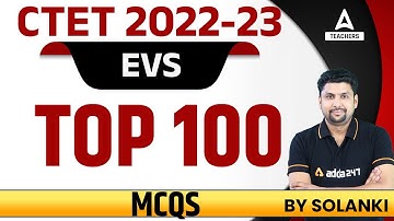 CTET 2023 | CTET EVS | Top 100 MCQs | EVS By Solanki Sir