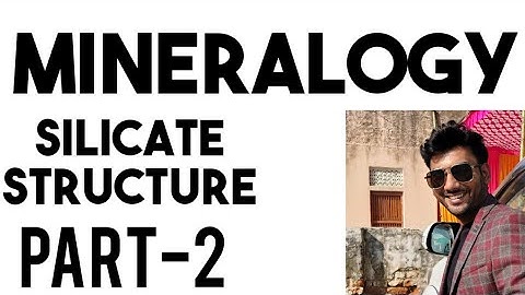 Mineralogy part-3/ silicate structures 2/2