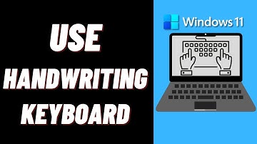 How to Use Handwriting Keyboard in Windows 11