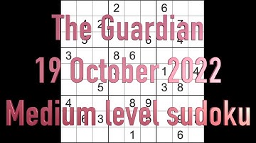 Sudoku solution – The Guardian sudoku 19 October 2022 Medium level