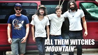 All Them Witches Perform 'Mountain' In Their Van - Acoustic Premiere chords