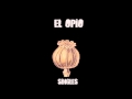 El Opio - Singles (FULL ALBUM, 1971, Peru)