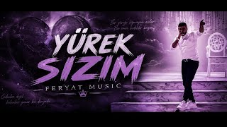 Yürek Sızım - Feryat 