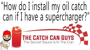 How do I install my oil catch can if I have a supercharger?