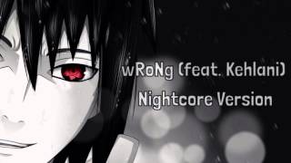 Zayn Wrong (Feat. Kehlani) Nightcore Version