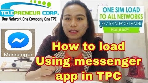 How to load using messenger app in TPC
