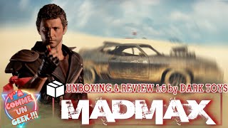 Review & Unboxing Mad Max by Dark Toys, ça passe où ça casse?