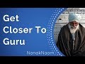 How to get closer to guru