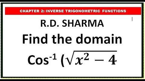 Find the domain of cos^-1(x^2 -4) | Inverse trigonometric functions class 12