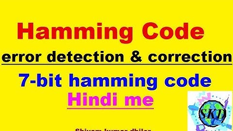 what is Hamming code with example in hindi | 7 bit hamming code error detection and correction