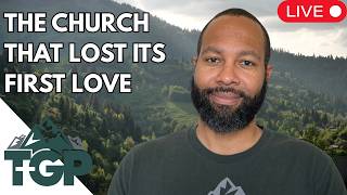 Modern Day Ephesus and the Loveless Church | TGP Morning Show