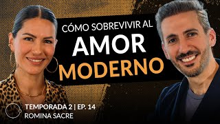 No te prepararon para el amor moderno | Romina Sacre & Johnny Abraham