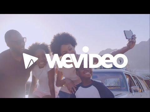 Turn your memories into a masterpiece with WeVideo