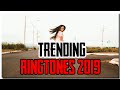 Trending Ringtones of 2019