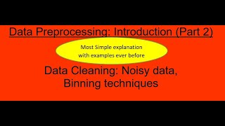 5. Data Cleaning: noisy data, binning technique