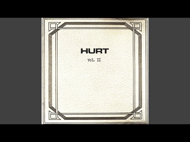 Hurt - Loded