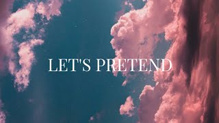 Brandon Arreaga - Lets Pretend Lyrics