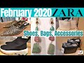 ZARA FEBRUARY 2020 #NewCollection Ladies SHOES * BAGS * ACCESSORIES