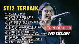 KUMPULAN LAGU BAND ST12‼️PILIHAN LAGU TERBAIK MUSIK MELAYU INDONESIA#laguterbaik