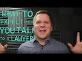 What To Expect When You Talk To A Lawyer