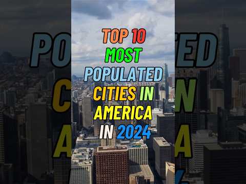 Top 10 Most POPULATED Cities in America 2024 #toppicksusa #top10 #populatedcities #usa #shorts