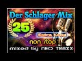 Der Schlager Mix 25  - Die Partykracher ( Mixed by Neo Traxx ) 2021 New