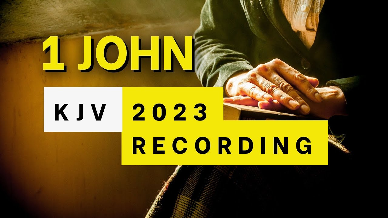 1 JOHN KJV COMPLETE | Audio Bible | Words + no music - YouTube