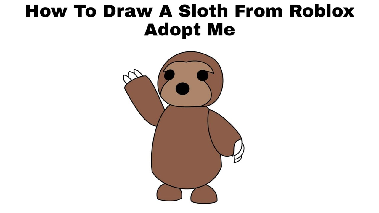 How To Draw A Sloth From Roblox Adopt Me - Step By Step ...