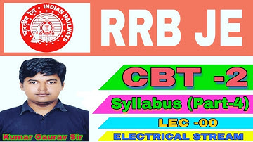 RRB JE 2019|CBT-2 Syllabus (Part-4) by Kumar Gaurav Sir