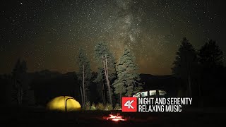 Night and Serenity  Relaxing music under campfire