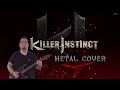 Killer Instinct main theme goes metal